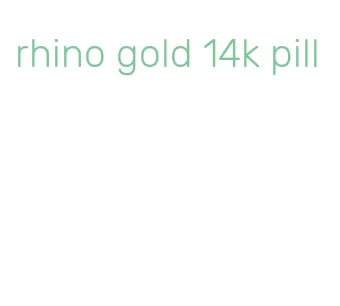 rhino gold 14k pill