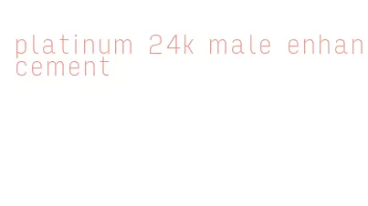 platinum 24k male enhancement