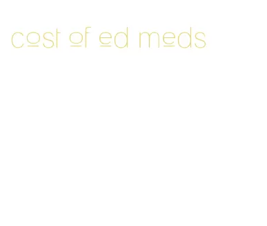 cost of ed meds