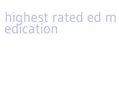 highest rated ed medication