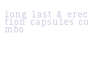 long last & erection capsules combo