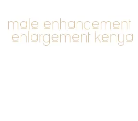 male enhancement enlargement kenya