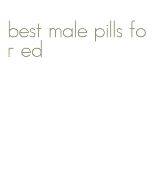 best male pills for ed