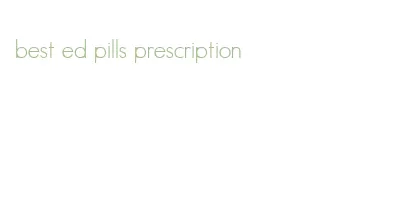 best ed pills prescription