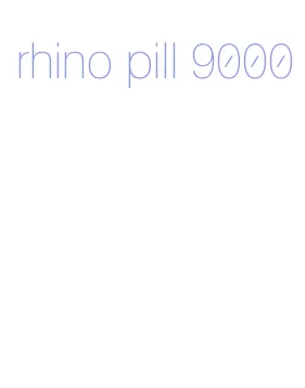 rhino pill 9000