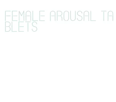 female arousal tablets