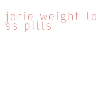 jorie weight loss pills