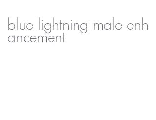 blue lightning male enhancement