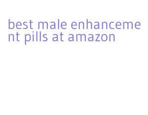 best male enhancement pills at amazon