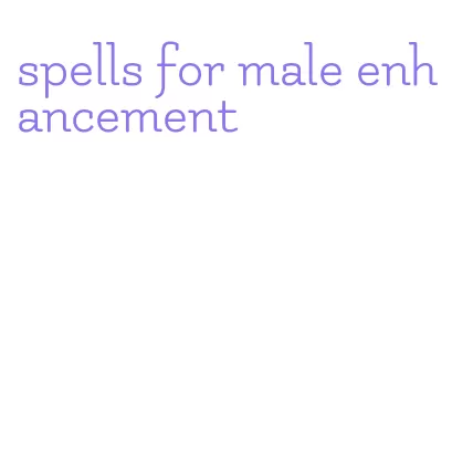 spells for male enhancement