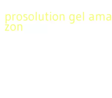 prosolution gel amazon