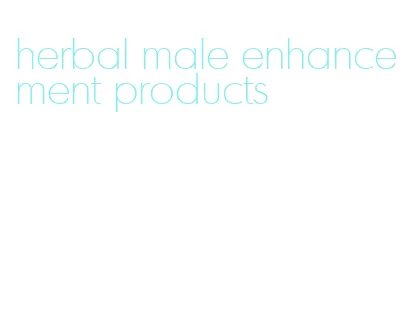 herbal male enhancement products