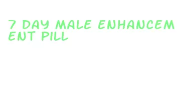 7 day male enhancement pill