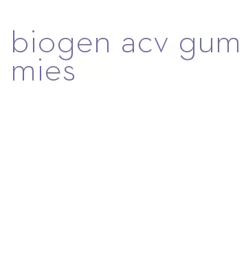 biogen acv gummies