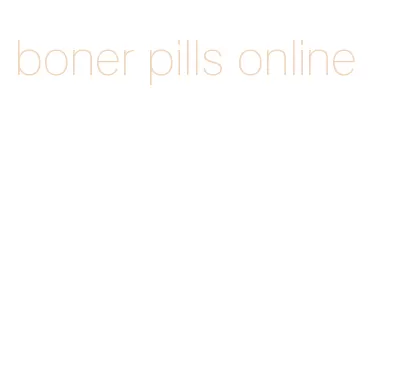 boner pills online