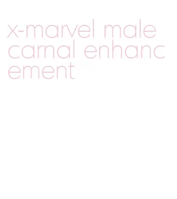 x-marvel male carnal enhancement