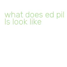 what does ed pills look like