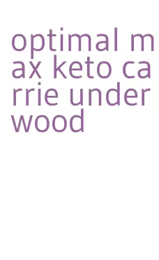 optimal max keto carrie underwood
