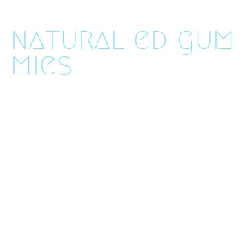 natural ed gummies