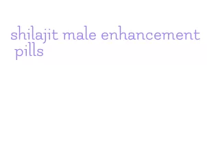 shilajit male enhancement pills