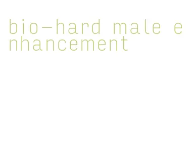 bio-hard male enhancement