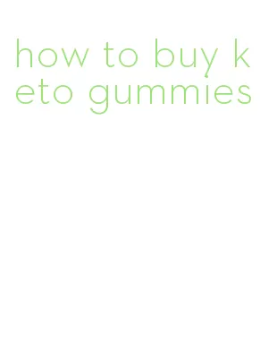 how to buy keto gummies