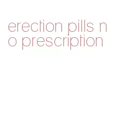 erection pills no prescription