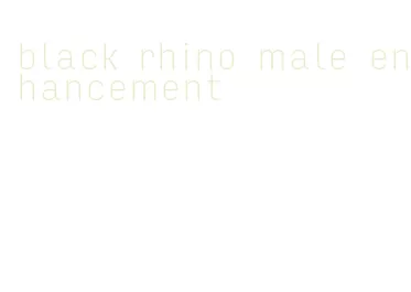 black rhino male enhancement