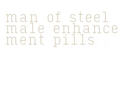 man of steel male enhancement pills