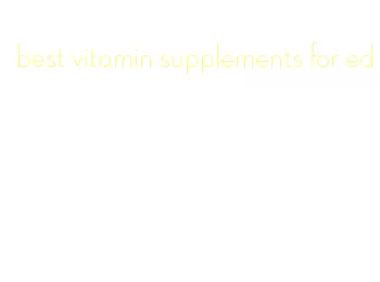 best vitamin supplements for ed