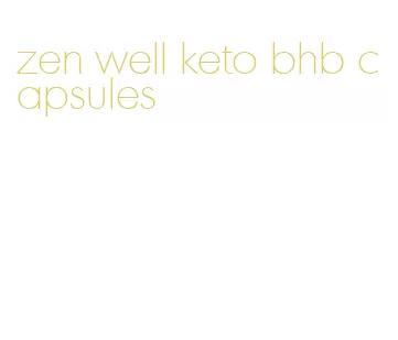 zen well keto bhb capsules