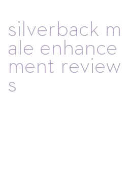 silverback male enhancement reviews