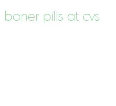 boner pills at cvs