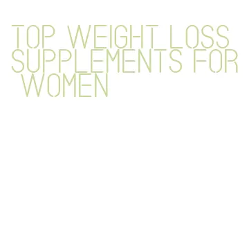 top weight loss supplements for women