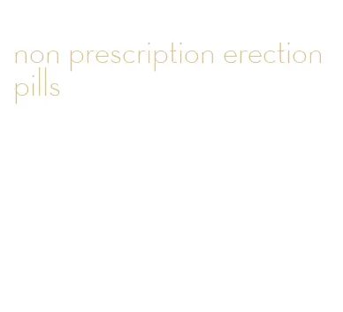 non prescription erection pills