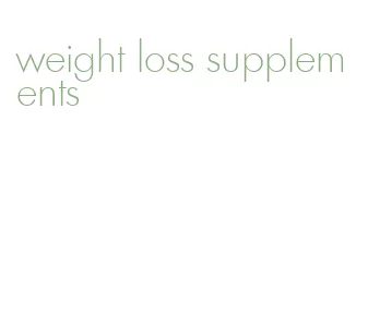 weight loss supplements