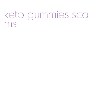 keto gummies scams