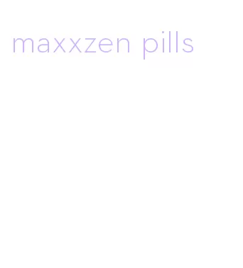 maxxzen pills