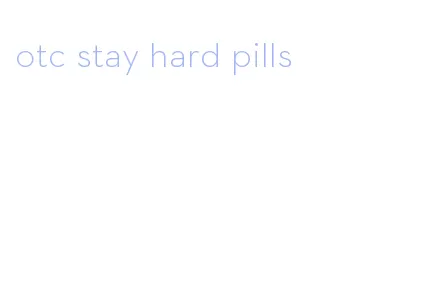 otc stay hard pills