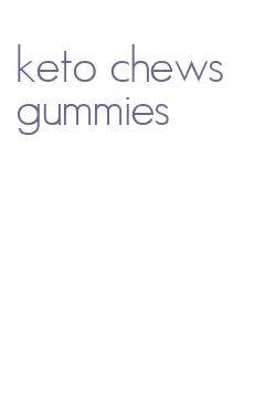 keto chews gummies