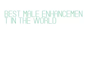 best male enhancement in the world