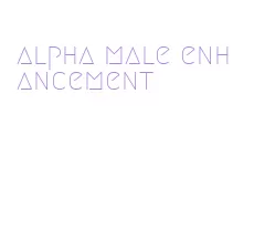 alpha male enhancement