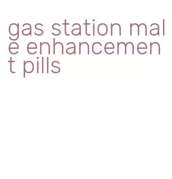 gas station male enhancement pills