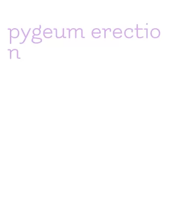 pygeum erection