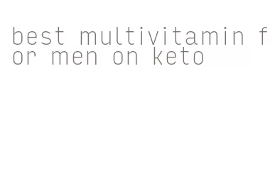 best multivitamin for men on keto