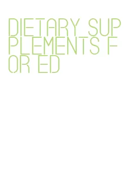 dietary supplements for ed