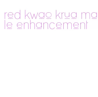 red kwao krua male enhancement