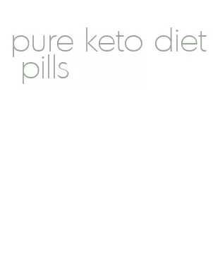 pure keto diet pills