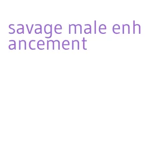 savage male enhancement