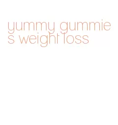 yummy gummies weight loss